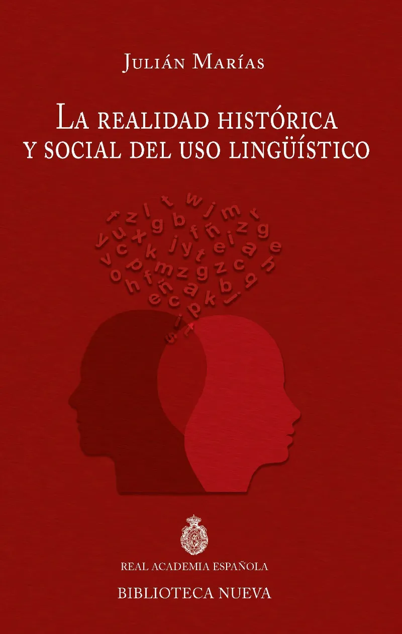REALIDAD HISTORICA Y SOCIAL DEL USO LINGUISTICO,LA