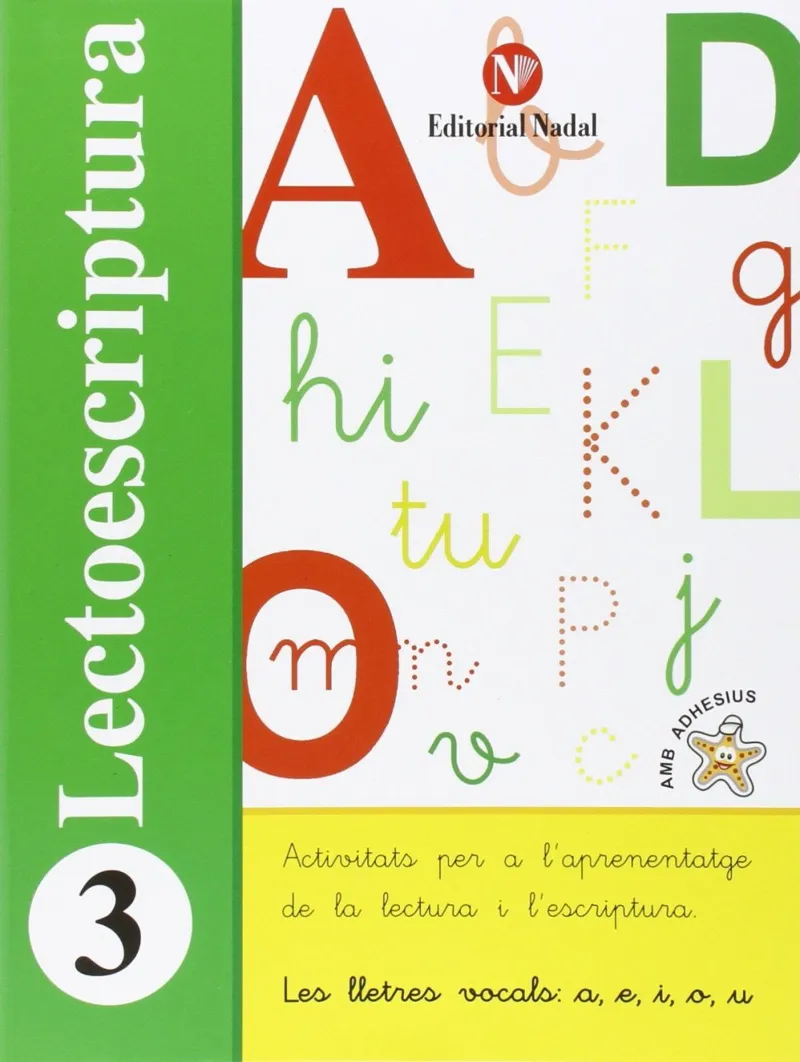 LECTOESCRIPTURA 3 -LES VOCALS A,E,I,O,U-
