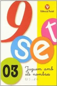 9-SET 3 JUGUEM AMB ELS NOMBRES -EL 5 I EL 6-