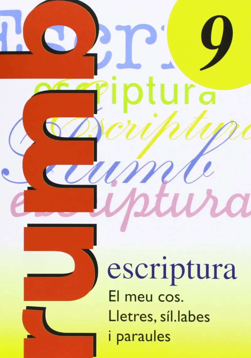 RUMB 9 ESCRIPTURA - EL MEU COS - LLETRES, SILLABES I PARAULES