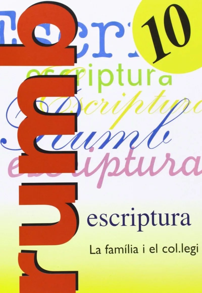 RUMB 10 ESCRIPTURA -LA FAMILIA I EL COLLEGI