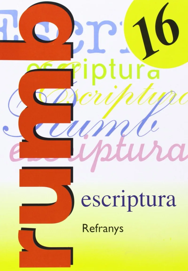 RUMB 16 ESCRIPTURA - REFRANYS