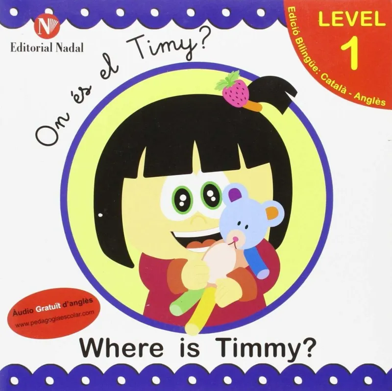 ON ES EL TIMY/ WHERE IS TIMMY