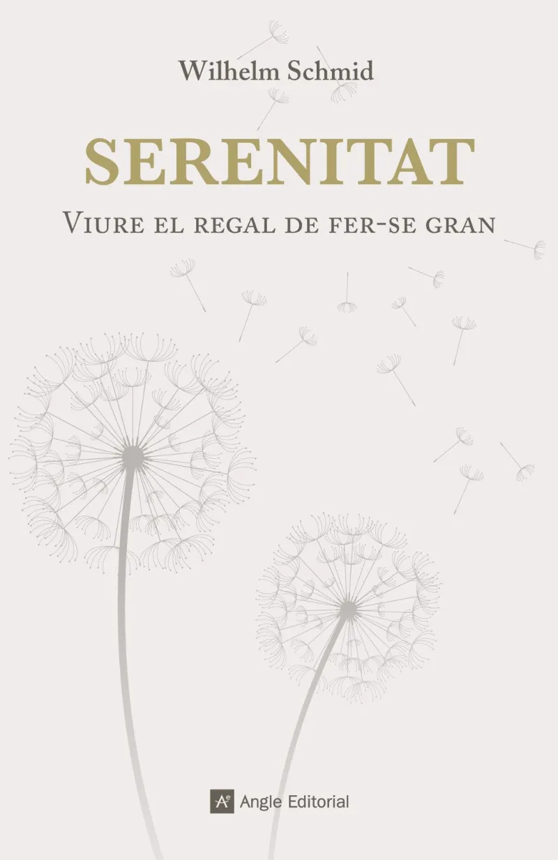 SERENITAT -VIURE EL REGAL DE FER-SE GRAN-