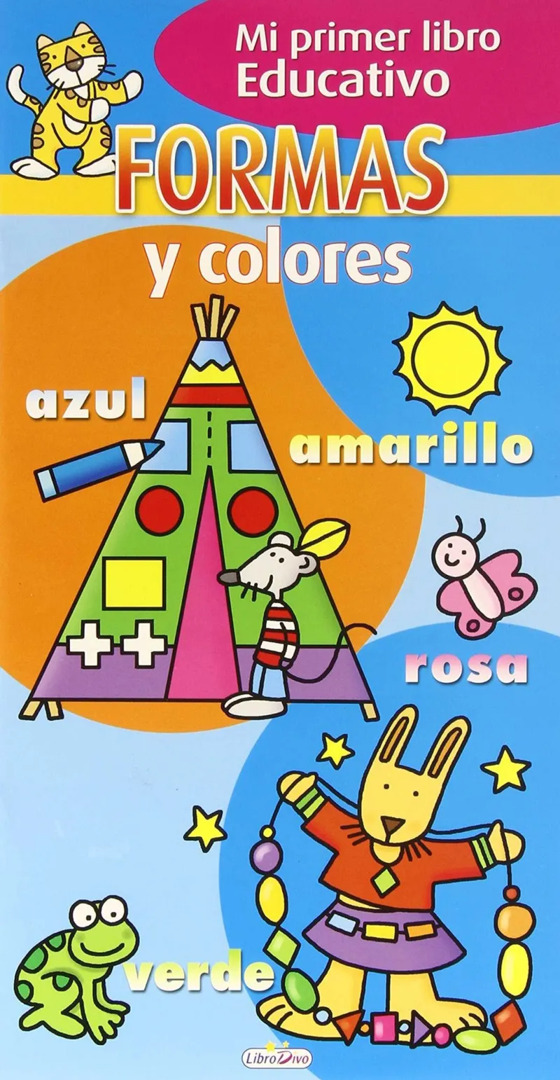FORMAS Y COLORES .MI PRIMER LIBRO EDUCATIVO-