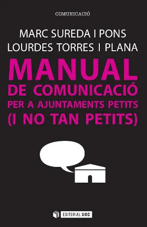 MANUAL DE COMUNICACIO PER A AJUNTAMENTS PETITS I NO TANT PETITS