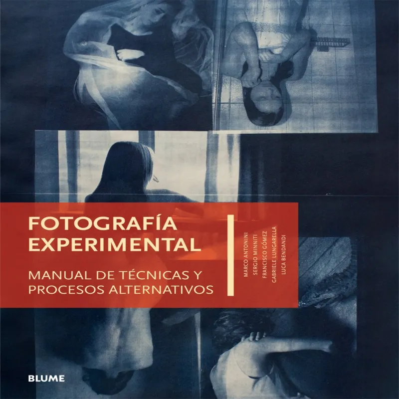 FOTOGRAFIA EXPERIMENTAL -MANUAL DE TECNICAS Y PROC