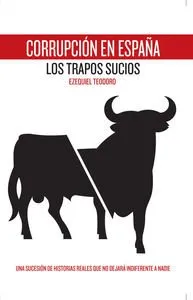 CORRUPCION EN ESPAÑA -LOS TRAPOS SUCIOS-
