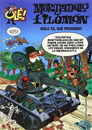 MORTADELO Y FILEMON VOL 152: SIGLO XX QUE PROGRESO