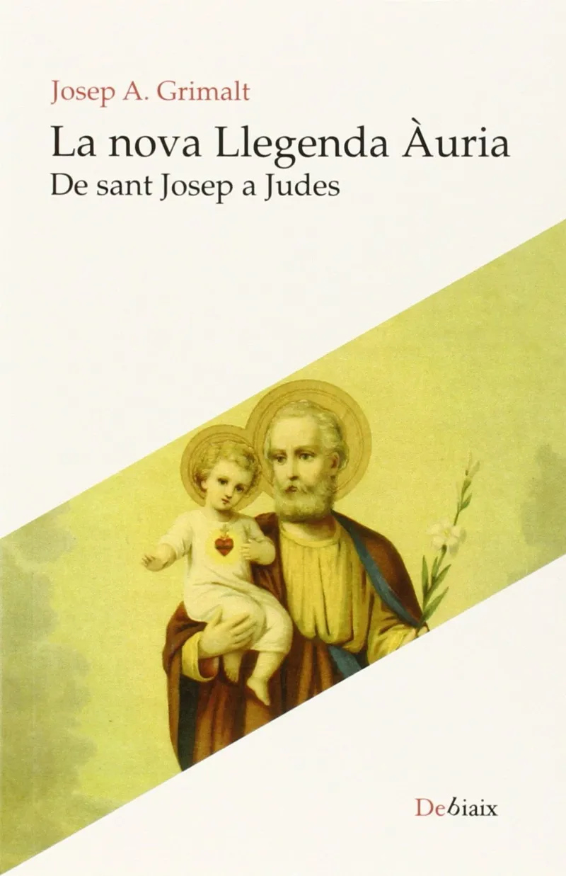 NOVA LLEGENDA AURIA,LA -DE SANT JOSEP A JUDES-
