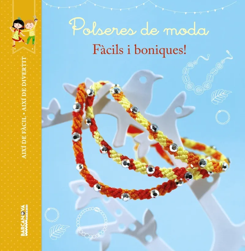 POLSERES DE MODA -FACILS I BONIQUES-