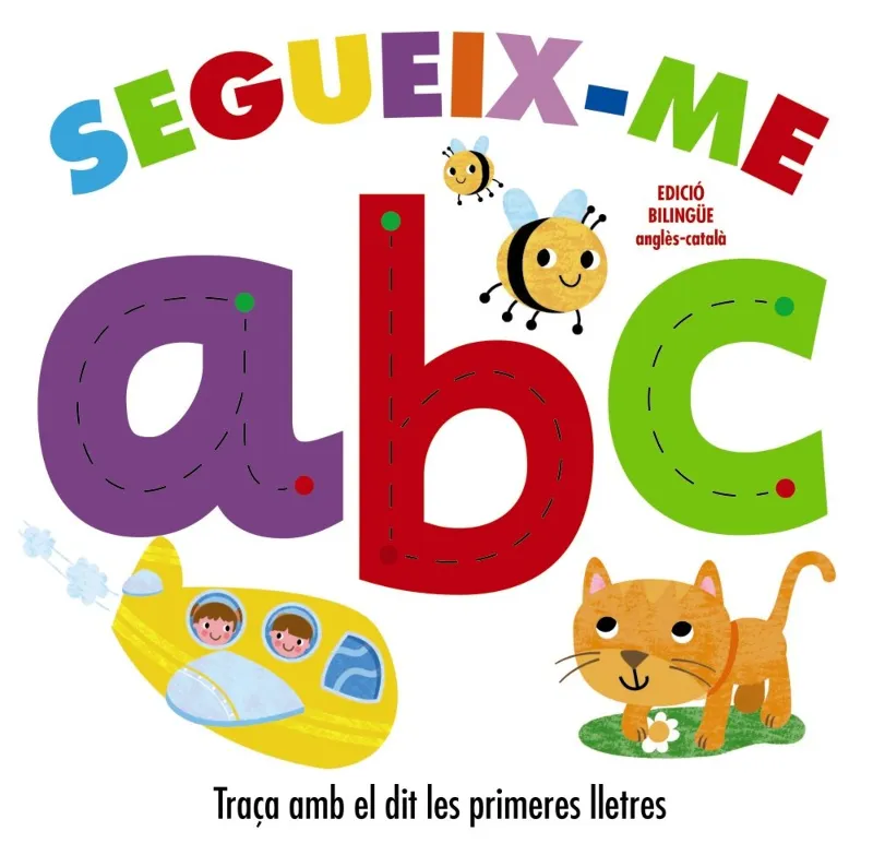 SEGUEIX-ME AMB EL DIT -TRAÇA AMB EL DIT LES PRIMERES LLETRES-