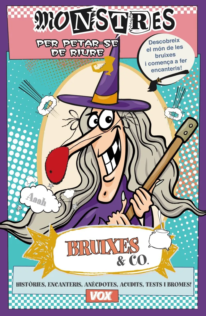 BRUIXES & CO. -MONSTRES PER PETARSE DE RIURE-