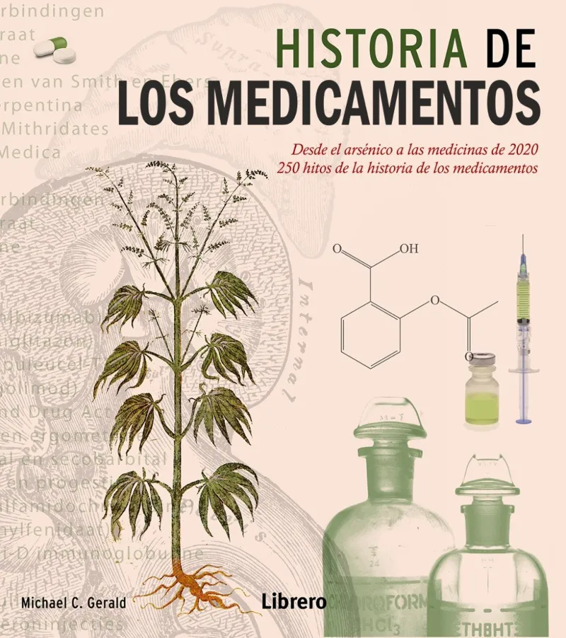 HISTORIA DE LOS MEDICAMENTOS,LA -DEL ARSENICO A LA VIAGRA
