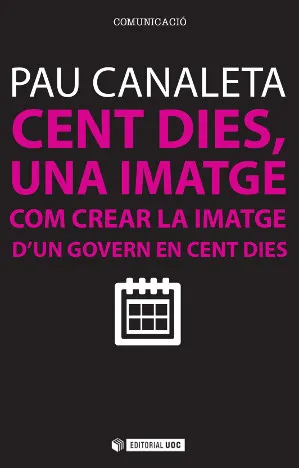 CENT DIES UNA IMATGE COMO CREAR LA IMATGE D'UN GOVERN EN CENT DIES