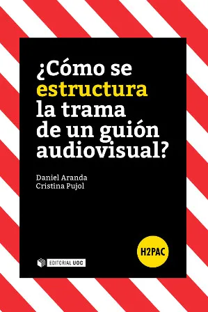 COMO SE ESTRUCTURA LA TRAMA DE UN GUION AUDIVISUAL?,¨