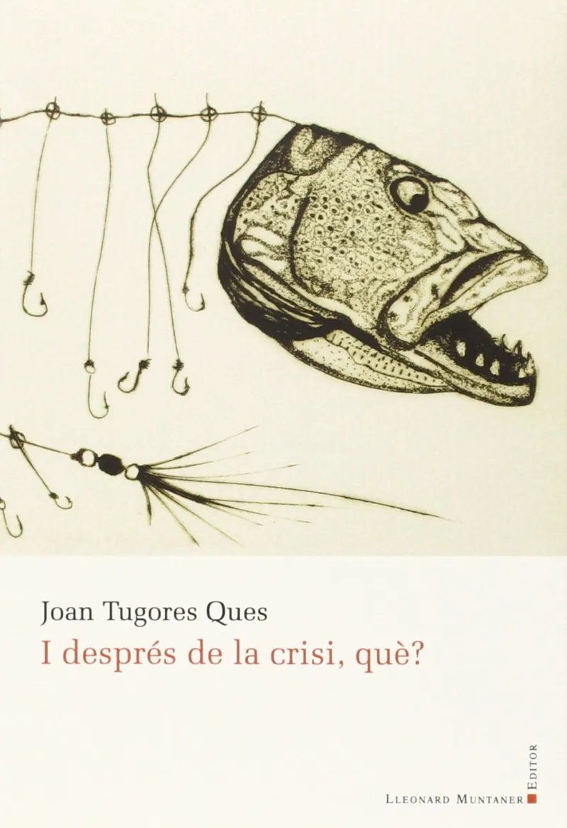I DESPRES DE LA CRISI QUE?