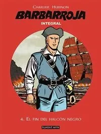 BARBARROJA INTEGRAL VOL 04: EL FIN DEL HALCON NEGRO