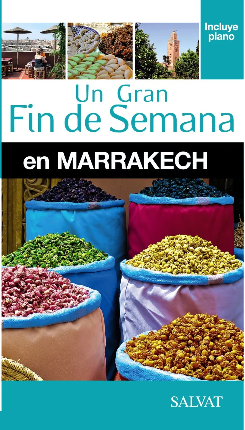 GRAN FIN DE SEMANA EN MARRAKECH, UN
