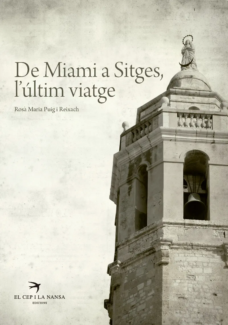 DE MIAMI A SITGES L'ULTIM VIATGE