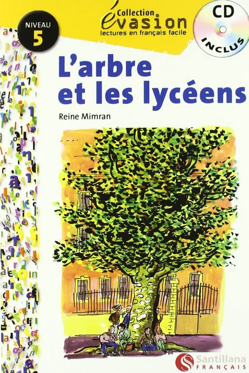 ARBRE ET LES LYCEENS,L' -NIVEAU 5-