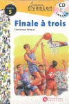 FINALE A TROIS -NIVEAU 5-