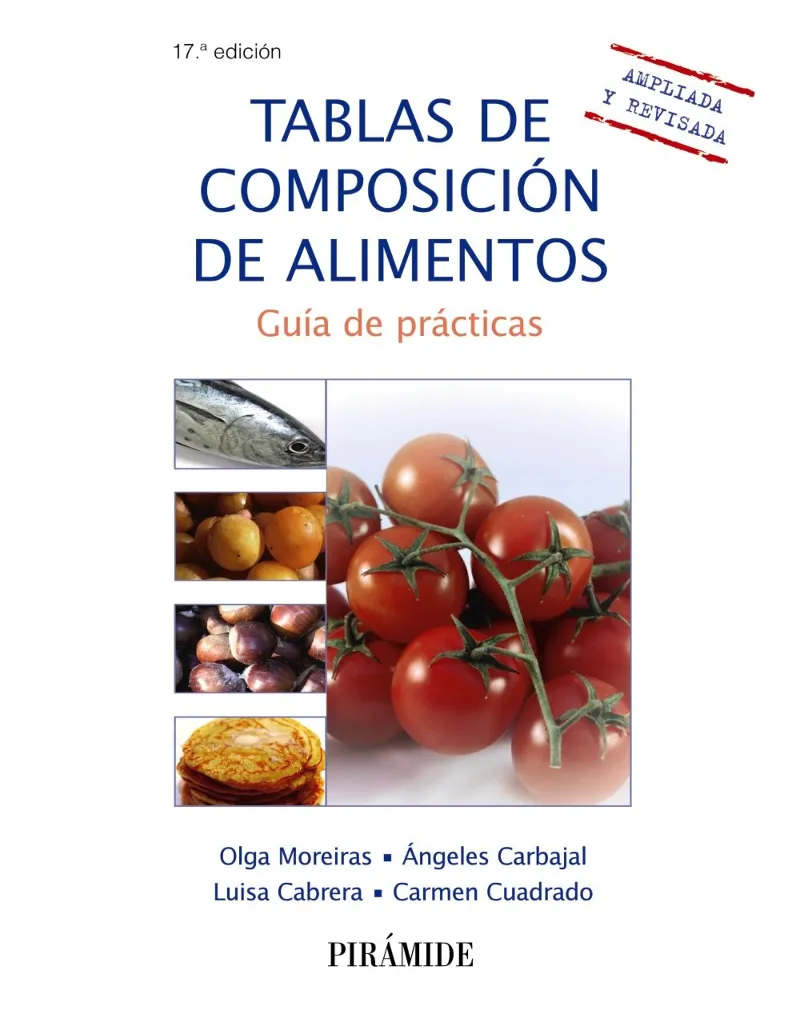 TABLAS DE COMPOSICION DE ALIMENTOS -AMPLIADA Y REVISADA-