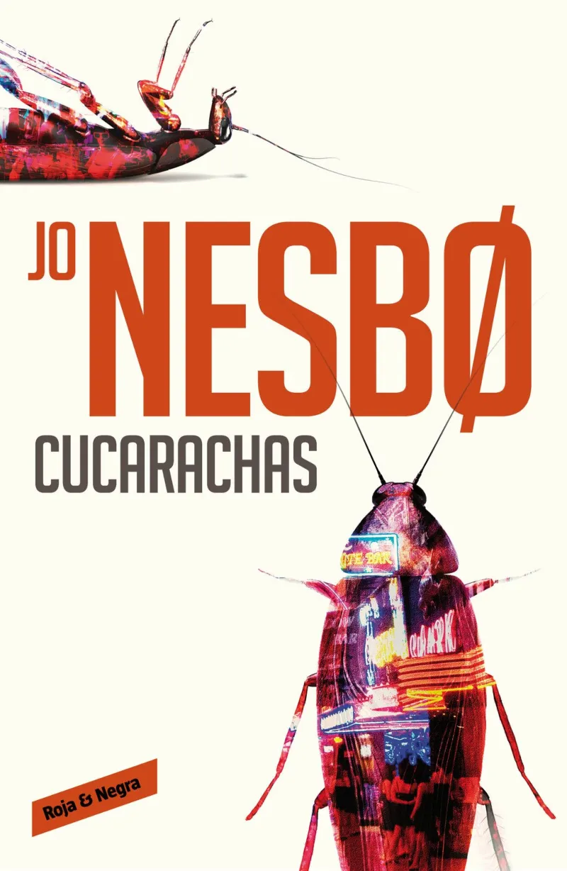 CUCARACHAS -SEGUNDO CASO DEL DETECTIVE HARRY HOLE-