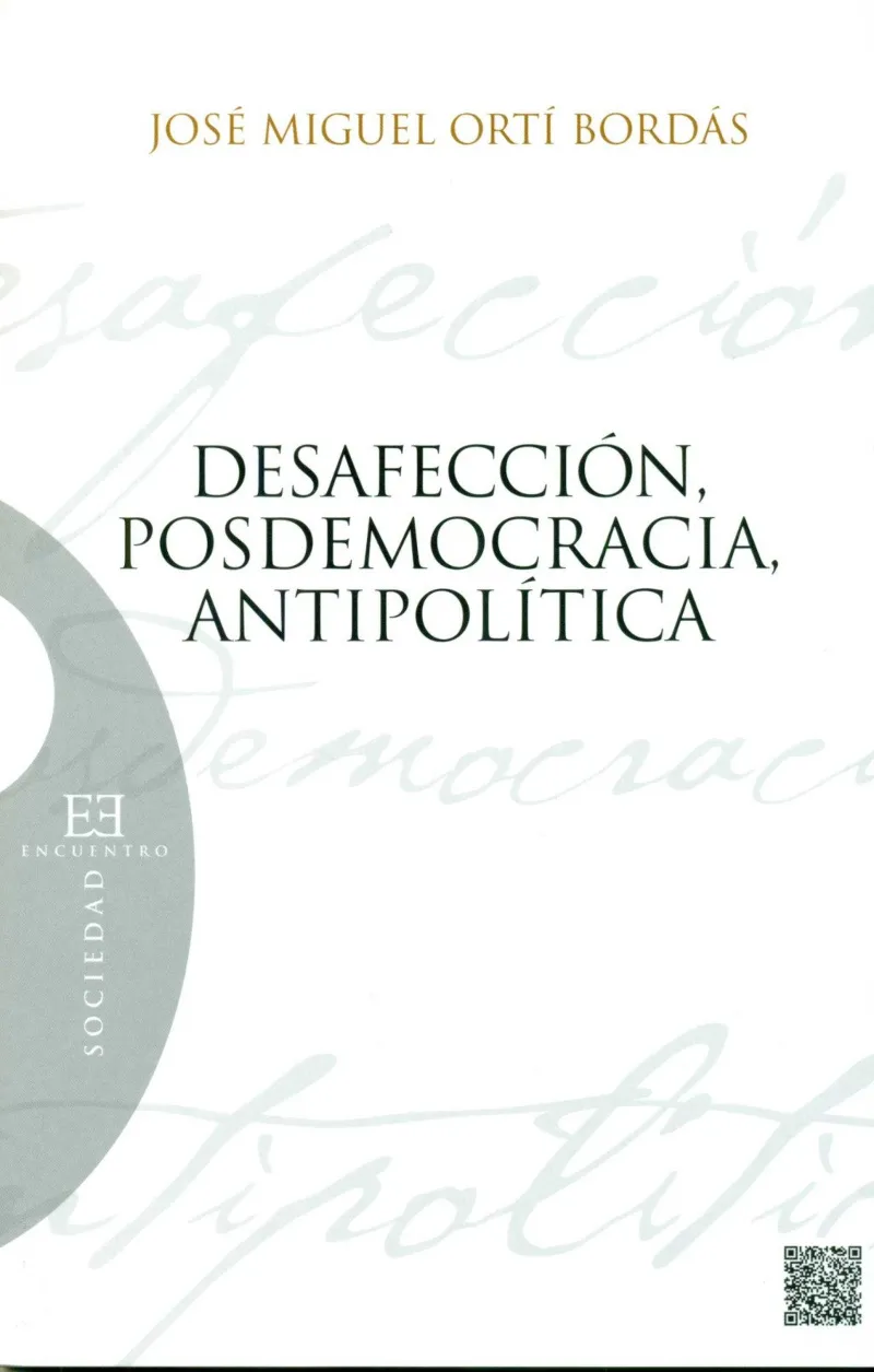 DESAFECCION POSDEMOCRACIA ANTIPOLITICA