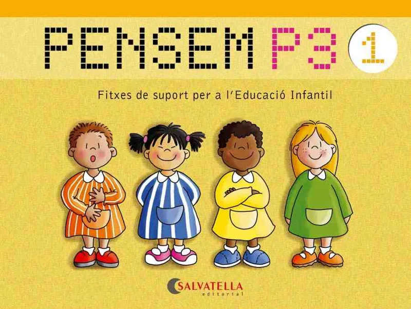 PENSEM P3 1 -FITXES DE SUPORT PER L'EDUCACIO INFANTIL-