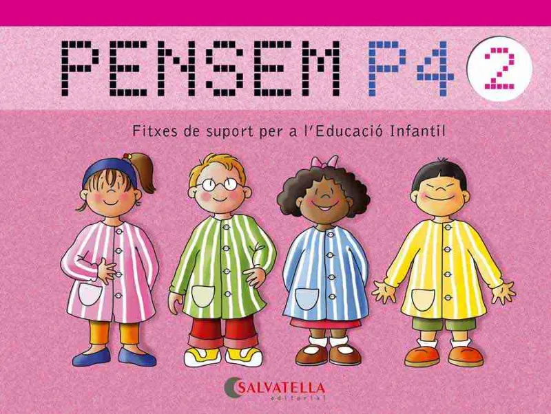 PENSEM P4 2 -FITXES DE SUPORT PER A L'EDUCACIO INFANTIL-