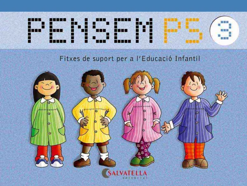 PENSEM P5 3 -FITXES DE SUPORT PER A L'EDUCACIO INFANTIL-