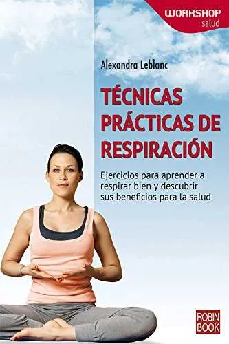 TECNICAS PRACTICAS DE RESPIRACION