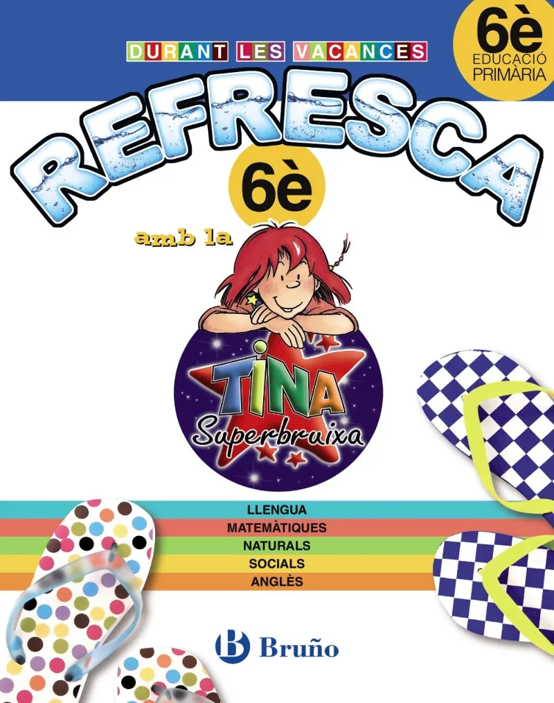 EN VACANCES REFRESCA AMB TINA SUPERBRUIXA 6E