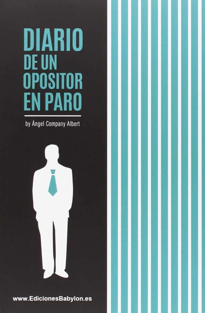 DIARIO DE UN OPOSITOR EN PARO