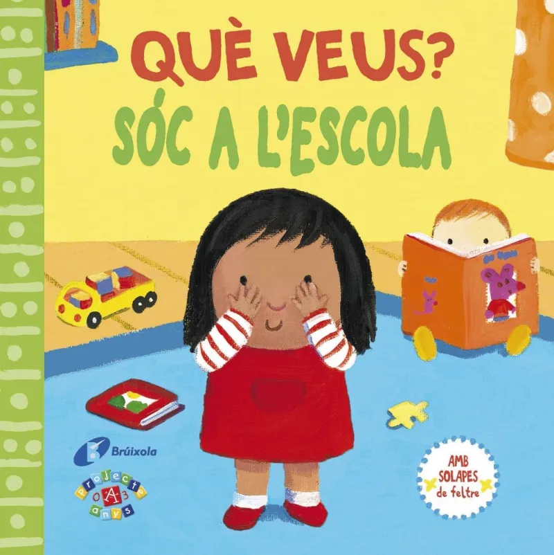 QUE VEUS -SOC A L'ESCOLA -AMB SOLAPAES DE FELTRE-