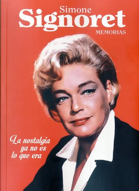 SIMONE SIGNORET -MEMORIAS-