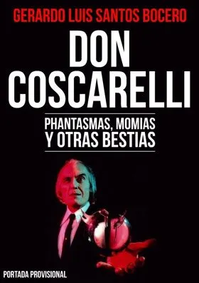 DON COSCARELLI PHANTASMAS MOMIAS Y OTRAS BESTIAS
