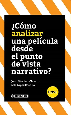 COMO ANALIZAR UNA PELICULA DESDE EL PUNTO DE VISTA NARRATIVO