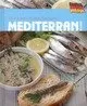 MEDITERRAN KOCHEN -DIE KOSTLICHSTEN REZEPTE-
