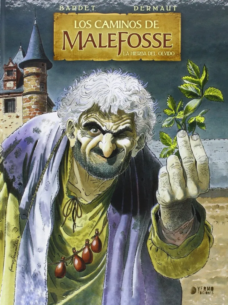 CAMINOS DE MALEFOSSE VOL 02: LA HIERBA DEL OLVIDO,LOS