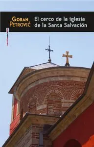 CERCO DE LA IGLESIA DE LA SANTA SALVACION,EL