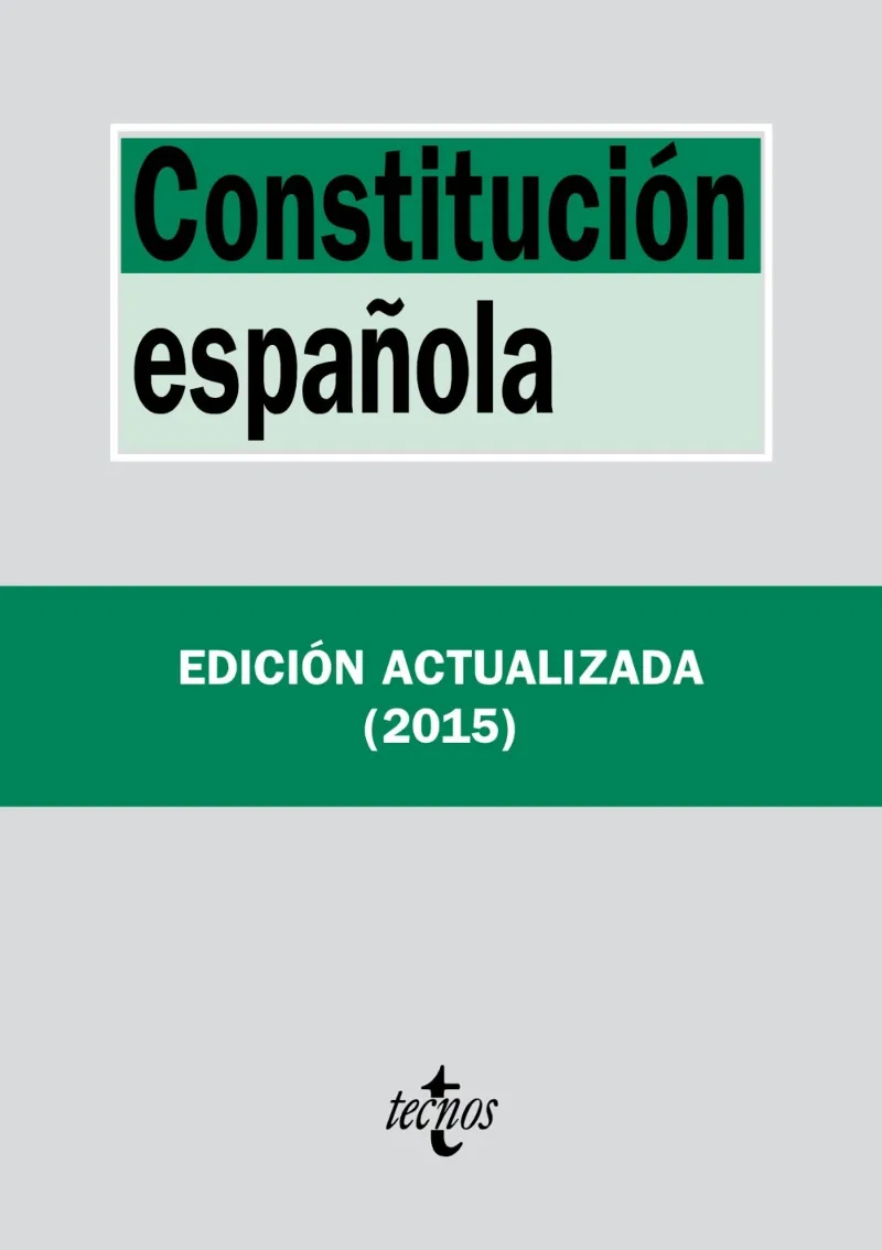 CONSTITUCION ESPAÑOLA -EDICION ACTUALIZADA 2015-