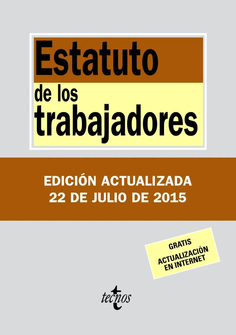 ESTATUTO DE LOS TRABAJADORES - ED ACTUALIZADA 2015-