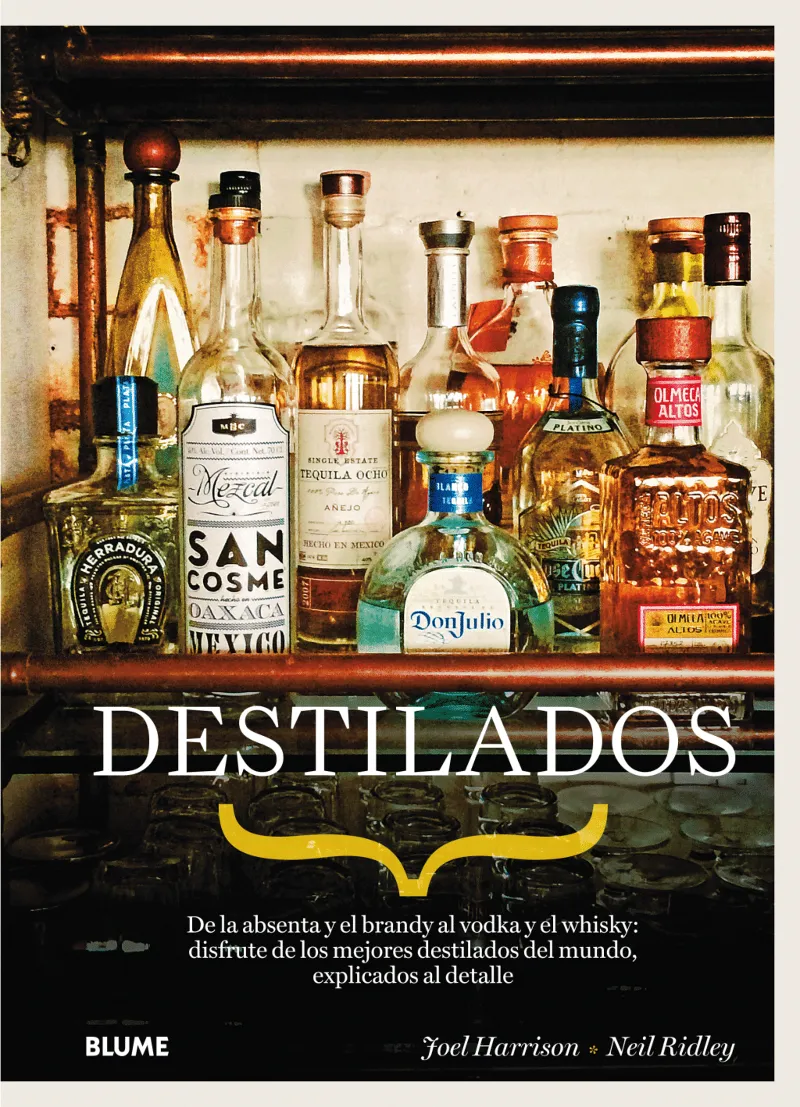 DESTILADOS -DE LA ABSENTA Y EL BRANDY AL VODKA Y EL WHISKY