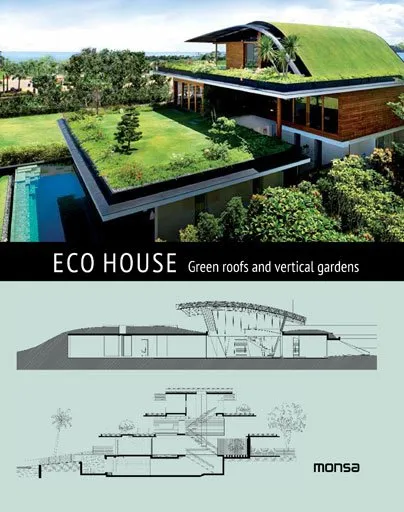 ECO HOUSE GREEN ROOFS AND VERTICAL GARDENS