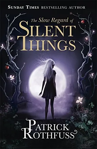 SLOW REGARD OF SILENT THINGS,THE