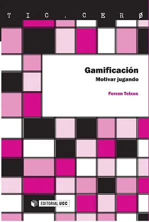 GAMIFICACION -MOTIVAR JUGANDO-