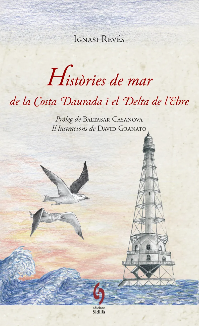 HISTORIES DE MAR DE LA COSTA DAURADA I DEL DELTA DE L'EBRE