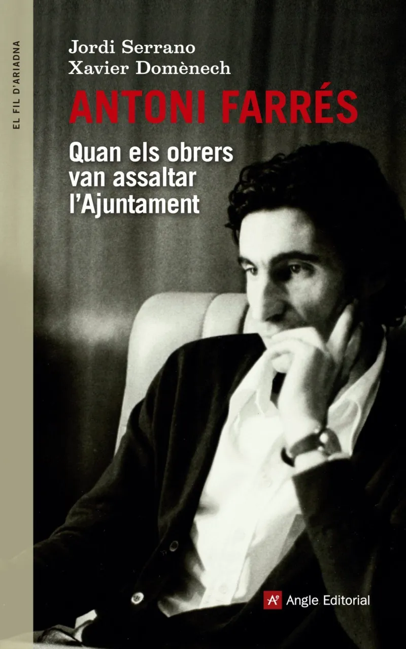 ANTONI FARRES QUAN ELS OBRERS VAN ASSALTAR L'AJUNTAMENT